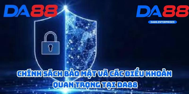 Chính Sách Bảo Mật 2 Nguyên tắc của chính sách bảo mật DA88